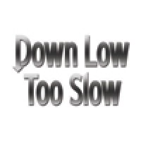 Down Low Too Slow logo, Down Low Too Slow contact details