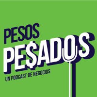 Pesos Pesados, Un Podcast de Negocios logo, Pesos Pesados, Un Podcast de Negocios contact details