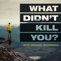 What Didn't Kill You? Podcast logo, What Didn't Kill You? Podcast contact details