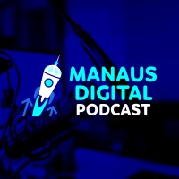 Manaus Digital Podcast 🎙️ logo, Manaus Digital Podcast 🎙️ contact details