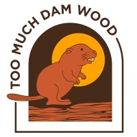 Too Much Dam Wood logo, Too Much Dam Wood contact details