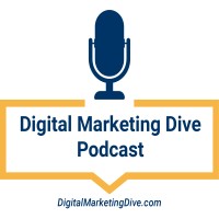 Digital Marketing Dive Podcast logo, Digital Marketing Dive Podcast contact details