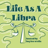 Life As A Libra Podcast logo, Life As A Libra Podcast contact details