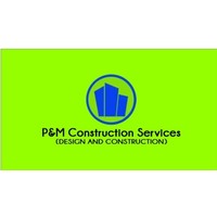 P&M Construction Services ( Design & Construction ) logo, P&M Construction Services ( Design & Construction ) contact details