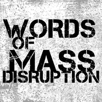 Words of Mass Disruption logo, Words of Mass Disruption contact details