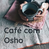 Café com Osho Podcast logo, Café com Osho Podcast contact details