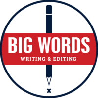 Big Words: Writing & Editing logo, Big Words: Writing & Editing contact details