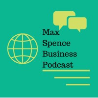 Max Spence Business Podcast logo, Max Spence Business Podcast contact details