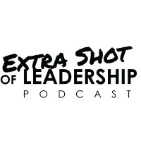 Extra Shot of Leadership Podcast logo, Extra Shot of Leadership Podcast contact details