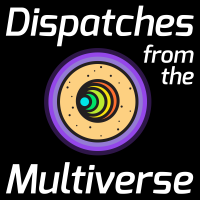 Dispatches from the Multiverse logo, Dispatches from the Multiverse contact details