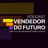 Podcast Vendedor do Futuro logo, Podcast Vendedor do Futuro contact details