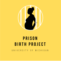 Prison Birth Project at the University of Michigan logo, Prison Birth Project at the University of Michigan contact details