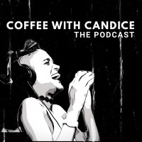 Coffee with Candice : The Podcast logo, Coffee with Candice : The Podcast contact details