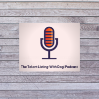 The Talent Listing-With Dagi Podcast logo, The Talent Listing-With Dagi Podcast contact details