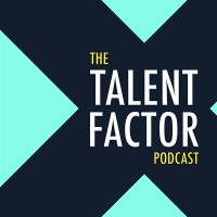 The Talent Factor Podcast logo, The Talent Factor Podcast contact details