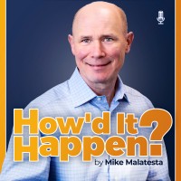 How'd It Happen Podcast | Inspiring Greatness logo, How'd It Happen Podcast | Inspiring Greatness contact details