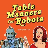 Table Manners for Robots Podcast logo, Table Manners for Robots Podcast contact details