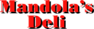 Mandola's Deli and Sandwich Shop logo, Mandola's Deli and Sandwich Shop contact details