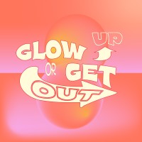 Glow Up or Get Out logo, Glow Up or Get Out contact details