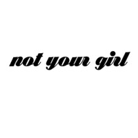 Not Your Girl logo, Not Your Girl contact details