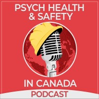 Psych Health and Safety in Canada Podcast logo, Psych Health and Safety in Canada Podcast contact details