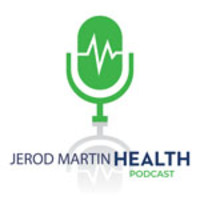 Jerod Martin Health Podcast logo, Jerod Martin Health Podcast contact details