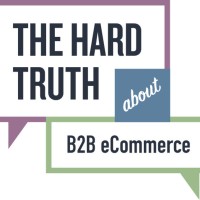 The Hard Truth About B2B eCommerce Podcast logo, The Hard Truth About B2B eCommerce Podcast contact details