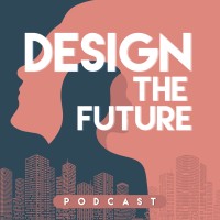 Design the Future Podcast logo, Design the Future Podcast contact details