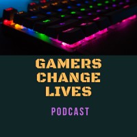 Gamers Change Lives Podcast logo, Gamers Change Lives Podcast contact details