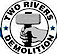 Two Rivers Demolition logo, Two Rivers Demolition contact details