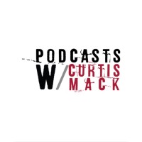 Podcasts w/ Curtis Mack logo, Podcasts w/ Curtis Mack contact details