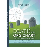 Book - Death of The Org Chart By Walt Brown logo, Book - Death of The Org Chart By Walt Brown contact details