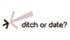 Ditch or Date logo, Ditch or Date contact details