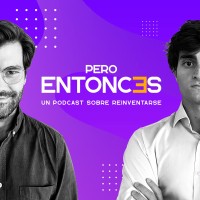 Pero Entonces. Un podcast de Jaime Barreiro sobre reinventarse logo, Pero Entonces. Un podcast de Jaime Barreiro sobre reinventarse contact details