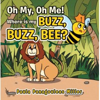 Book Author Oh My, Oh Me! Where Is My Buzz, Buzz, Bee? logo, Book Author Oh My, Oh Me! Where Is My Buzz, Buzz, Bee? contact details