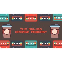 Bill-ion Orange Podcast logo, Bill-ion Orange Podcast contact details