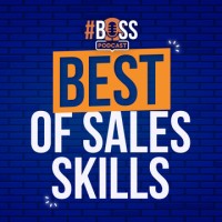 Best Of Sales Skills (BOSS) Podcast logo, Best Of Sales Skills (BOSS) Podcast contact details