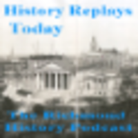 History Replay Today, The Richmond History Podcast logo, History Replay Today, The Richmond History Podcast contact details