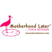 Motherhood Later...Than Sooner logo, Motherhood Later...Than Sooner contact details