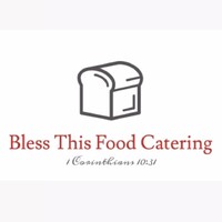 Bless This Food Catering, LLC logo, Bless This Food Catering, LLC contact details